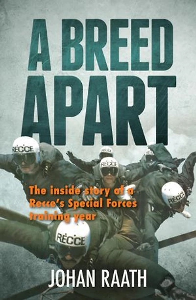 a BREED APART - The Inside Story of Recce's Special Forces Training Year