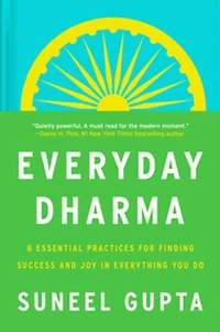 Everyday Dharma: Turning Purpose into Action
