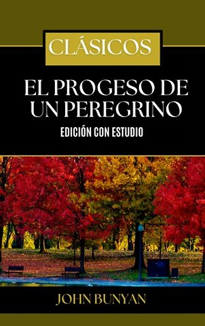 El progreso del peregrino por John Bunyan