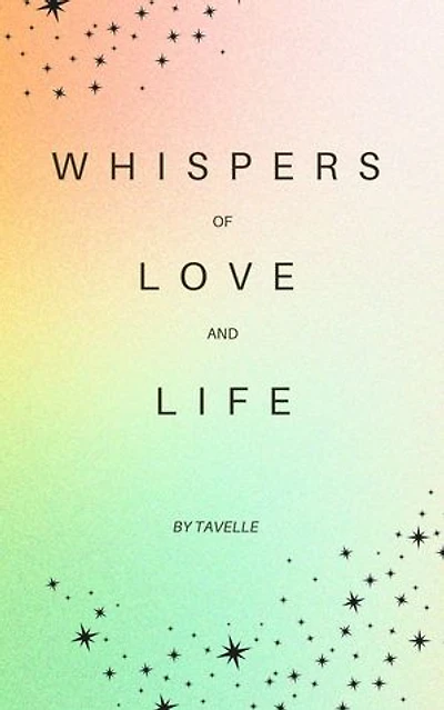 Whispers of Love and Life