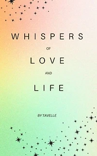 Whispers of Love and Life