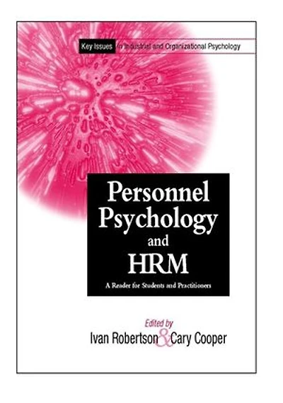Personnel Psychology and Human Resources Management: A Reader for Students Practitioners