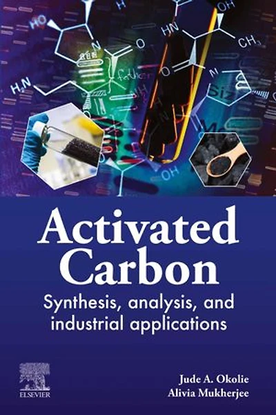 Activated Carbon: Synthesis, Analysis, and Industrial Applications
