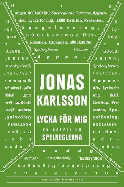 Lycka för mig: En novell ur Spelreglerna