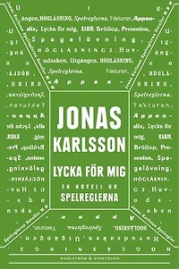 Lycka för mig: En novell ur Spelreglerna