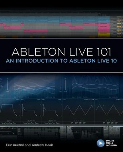 Ableton Live 101: An Introduction to 10