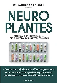Neuroplantes: stress, anxiété, dépression... les 7 plantes qui aident votre cerveau
