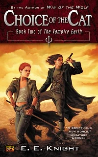 Choice of the Cat: Book Two Vampire Earth