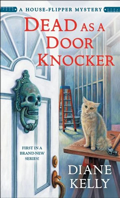 Dead As A Door Knocker: House-flipper Mystery