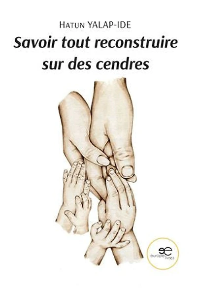 Savoir tout reconstruire sur des cendres
