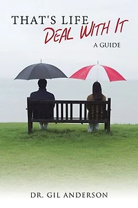 That's Life - Deal With It: A Guide