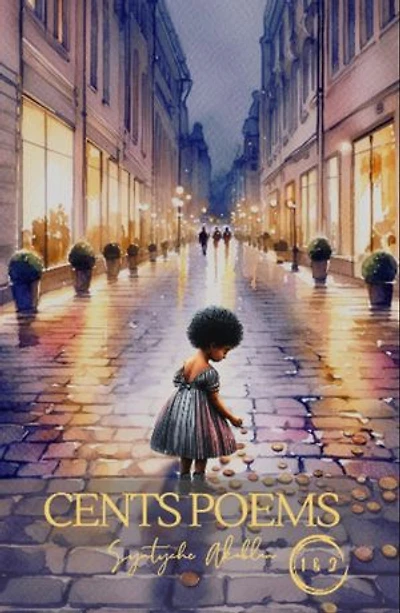 Cents Poems: Part 1 & 2