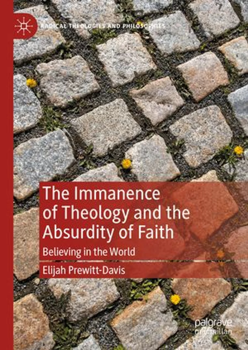 the Immanence of Theology and Absurdity Faith: Believing World