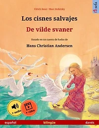 Los cisnes salvajes - De vilde svaner (español danés)