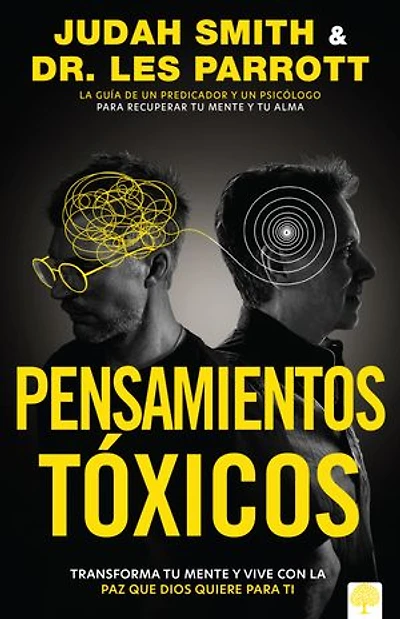 Pensamientos tóxicos: Transforma tu mente y vive con la paz que Dios quiere para ti.