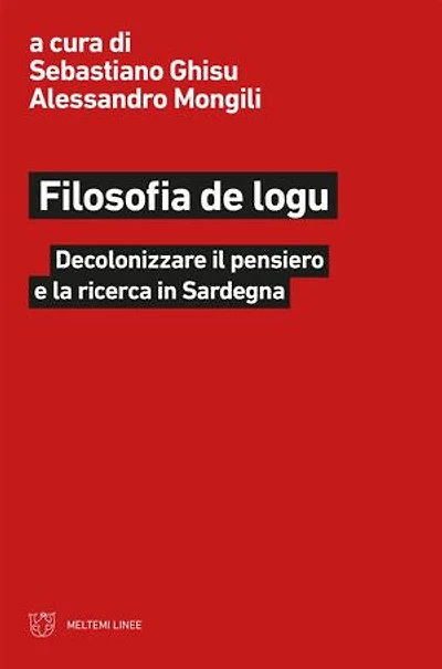 Filosofia de logu: Decolonizzare il pensiero e la ricerca in Sardegna