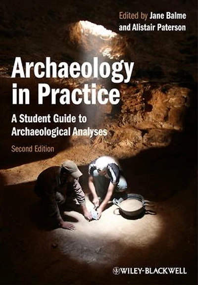 Archaeology Practice: A Student Guide to Archaeological Analyses