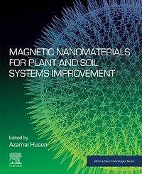 Magnetic Nanomaterials for Plant and Soil Systems Improvement