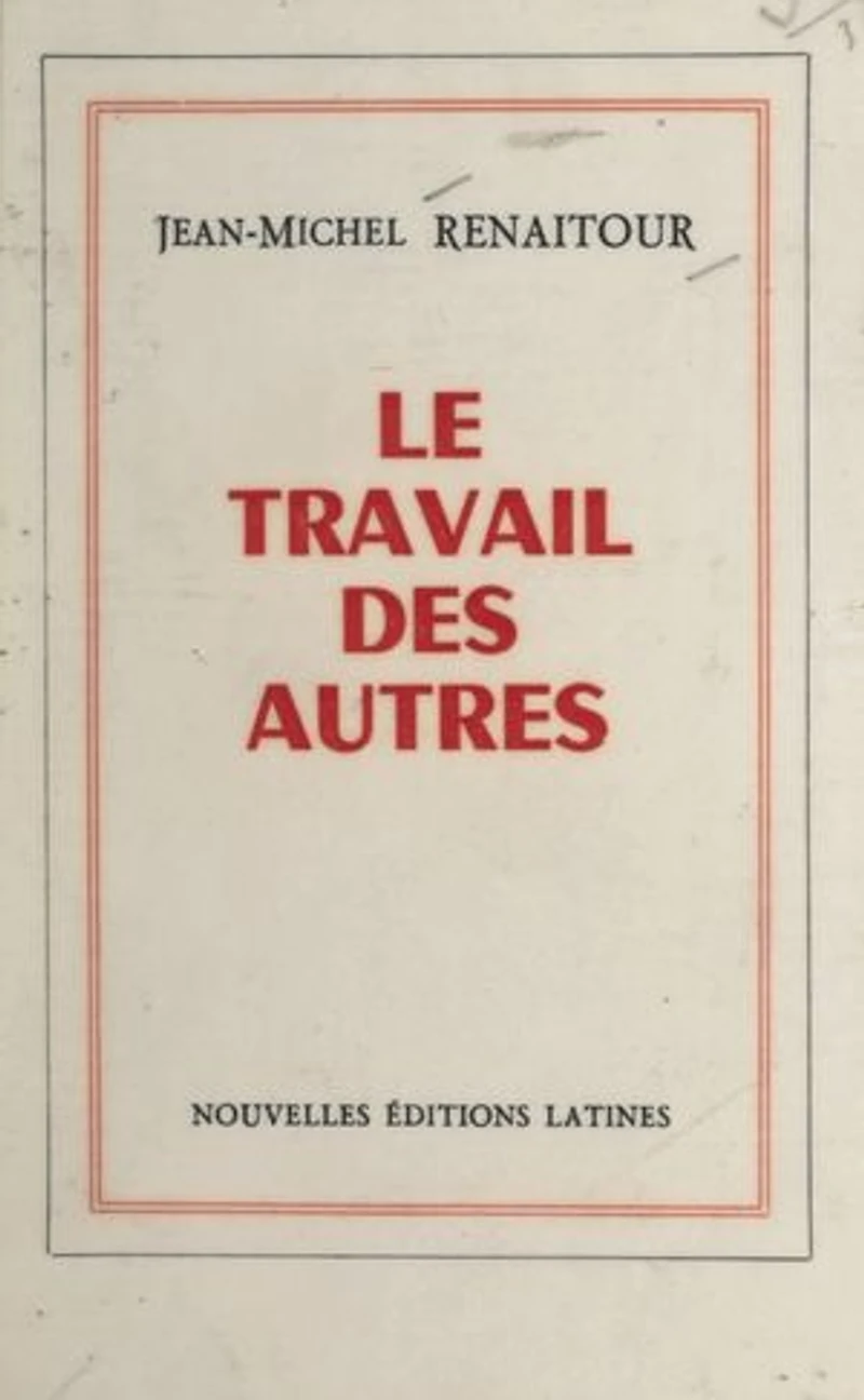 Le travail des autres