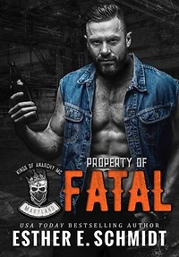 Property of Fatal (Kings of Anarchy MC: Maryland)