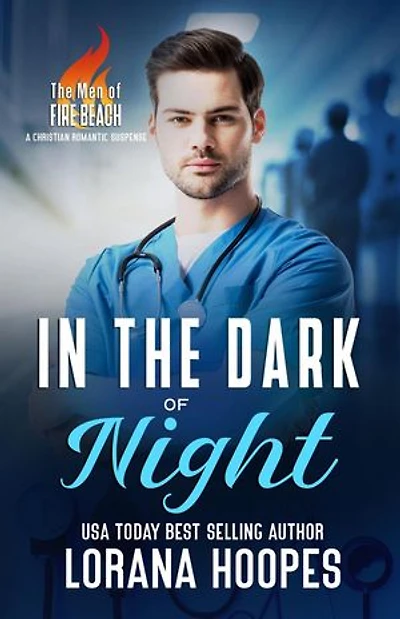 In the Dark of Night: The Men of Fire Beach
