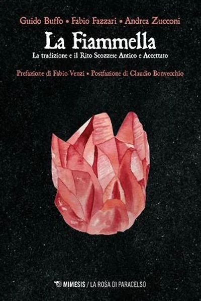 La fiammella: La tradizione e il rito scozzese antico e accettato