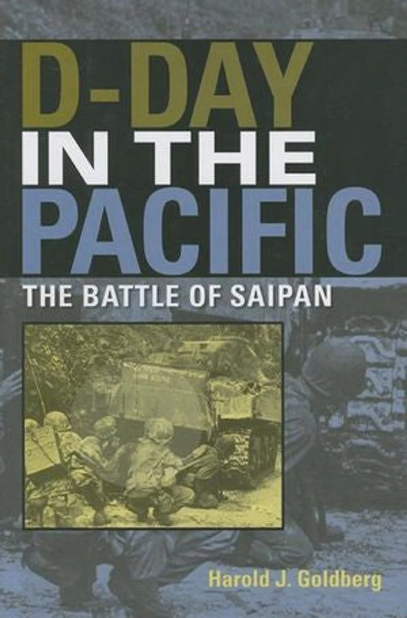 D-Day The Pacific: Battle of Saipan