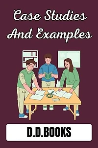 Case Studies And Examples