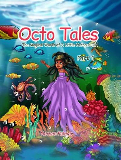 Octo Tales: The Magical World of a Little Octopus Girl