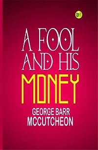 A Fool and His Money