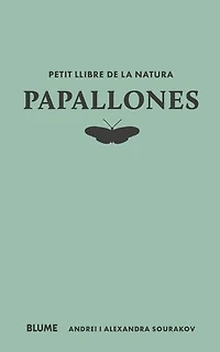 Papallones: Petit llibre de la natura