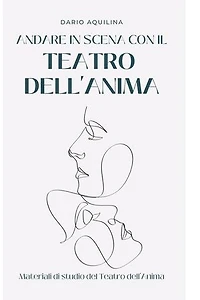 andare in scena con il Teatro dell'Anima