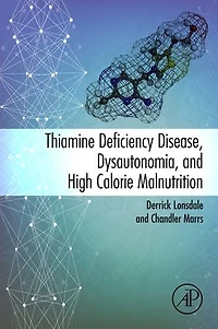 Thiamine Deficiency Disease, Dysautonomia, and High Calorie Malnutrition