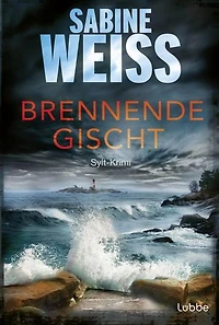 Brennende Gischt: Sylt-Krimi