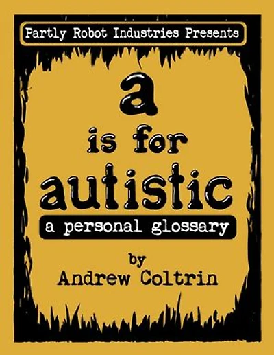 A is for Autistic: a Personal Glossary