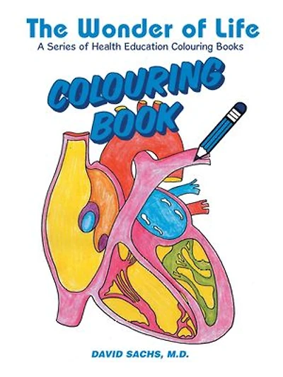 The Wonder of Life A Series Health Education Colouring Books