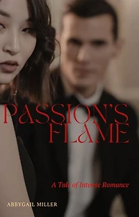 Passion's Flame: A Tale of Intense Romance