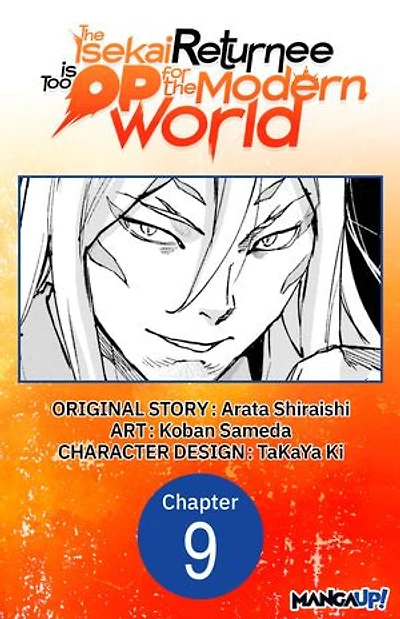 The Isekai Returnee is Too OP for the Modern World #009