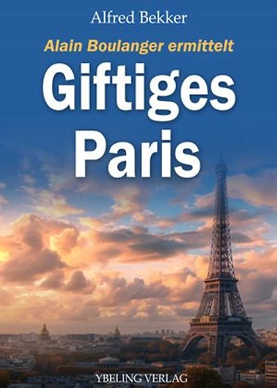 Giftiges Paris: Frankreich Krimis