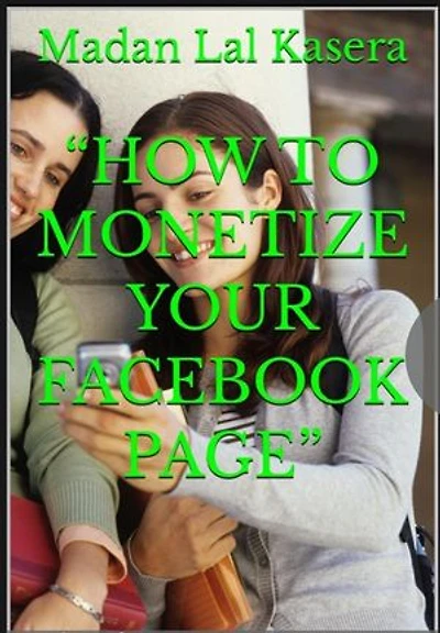 “How to Monetize Your Facebook Page”