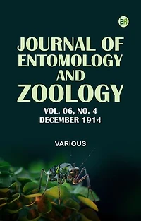 Journal of Entomology and Zoology Vol. 06 No. 4 December 1914