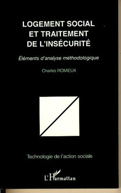 Logement social et traitement de l'insécurité: Eléments d'analyse méthodologique