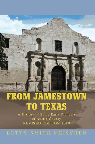 From Jamestown to Texas