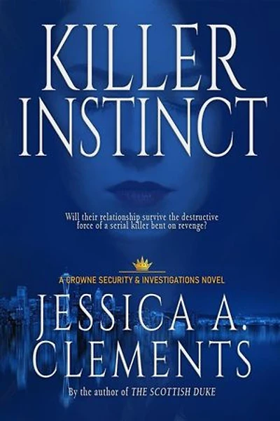 Killer Instinct: Crowne Security and Investigations Series, #1
