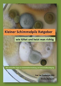 Kleiner Schimmelpilz Ratgeber: wie lüftet und heizt man richtig