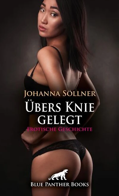 Übers Knie gelegt | Erotische Geschichte: Wie wäre es mit körperlicher Züchtigung?