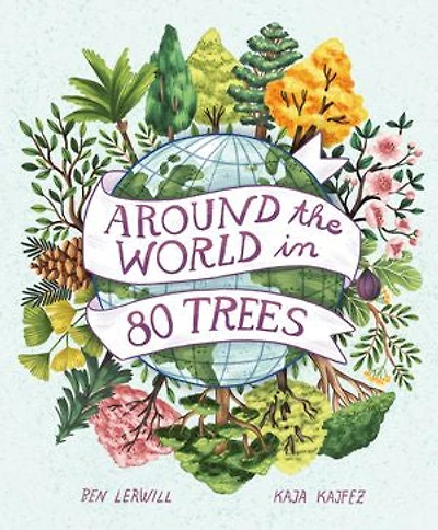 Around the World in 80 Trees