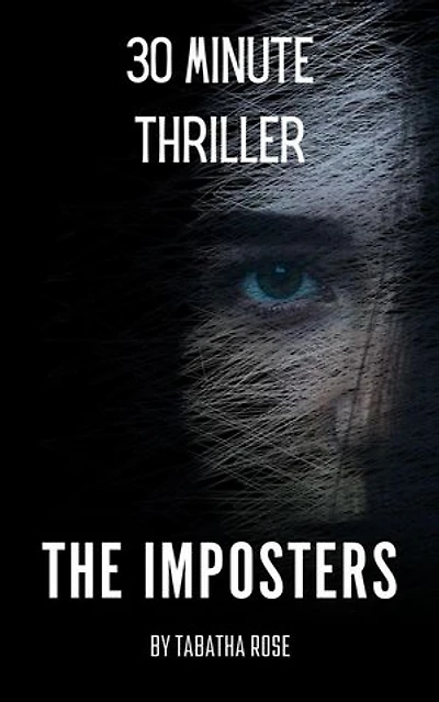 30 MINUTE THRILLER - The Imposters: 30 Minute stories