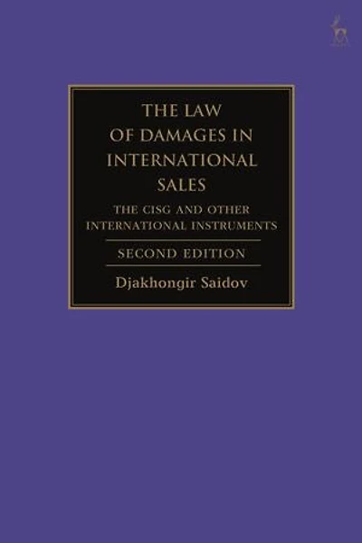 The Law of Damages International Sales: CISG and Other Instruments