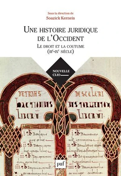 Une histoire juridique de l'Occident : Le droit et la coutume (IIIe-IXe siècle)